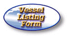 VESSEL LISTING FORM